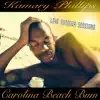 Kamary Phillips - Carolina Beach Bum (The Live Sessions)